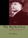 The Big Red Fox (eBook): The Incredible Story of Norman "Red" Ryan, Canada's Most Notorious Criminal
